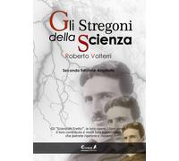 Libri Roberto Volterri - Gli Stregoni Della Scienza. Gli -Scienziati Eretici-, L