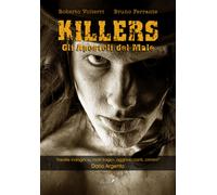 Libri Roberto Volterri - Killers. Gli apostoli del male - 2017