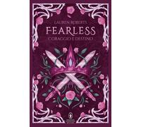 Libri Roberts Lauren - Fearless. Coraggio E Destino