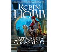 Libri Robin Hobb - L' Apprendista Assassino. Trilogia Dei Lungavista #01