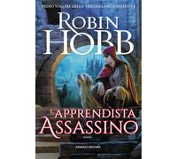 Libri Robin Hobb - L' Apprendista Assassino. Trilogia Dei Lungavista #01