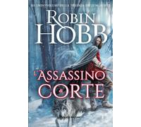 Robin Hobb – L'assassino di corte – Trilogia dei Lungavista #02
