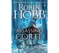 Robin Hobb – L'assassino di corte – Trilogia dei Lungavista #02