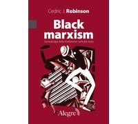 Libri Robinson Cedric J. - Black Marxism. Genealogia Della Tradizione Radicale N