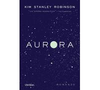 Libri Robinson Kim Stanley - Aurora