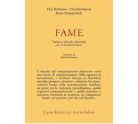 Libri Robinson Paul / Skårderud Finn / Sommerfeldt Bente - Fame. Trattare I Dis