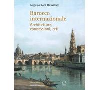 BAROCCO INTERNAZIONALE - ROCA DE AMICIS AUGUSTO - OFFICINA LIBRARIA