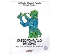 Libri Rocco Iocolo, Raffaele Manuel Padula - Sassofonando Insieme. Primi Passi N