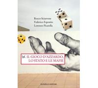 Libri Rocco Sciarrone / Esposito Federico / Picarella Lorenzo - Il Gioco D'azzar