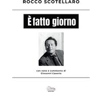 Libri Rocco Scotellaro - E' Fatto Giorno