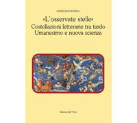 Libri Rodda Giordano - L' Osservate Stelle. Costellazioni Letterarie Tra Tardo U