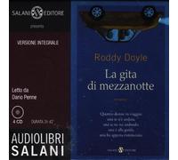 Libri Roddy Doyle - La Gita Di Mezzanotte. Audiolibro. 3 CD Audio. Ediz. Integra