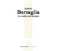 Libri Rodolfo Bersaglia - Le rondini ad esempio - 2021