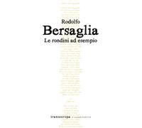 Libri Rodolfo Bersaglia - Le rondini ad esempio - 2021