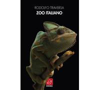 Libri Rodolfo Traversa - Zoo italiano - 2023