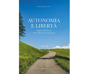 Libri RodrÃguez LuÃ±o Angel - Autonomia E Liberta. Saggio Sulla Liberta Nella C