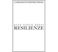 Libri Roffi Gian Paolo - Resilienze
