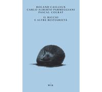 Libri Roland Cailleux - Il riccio e altre bestiarietà - 2022