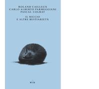 Il riccio e altre bestiarietà