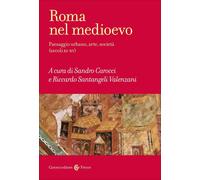 Roma nel Medioevo. Paesaggio urbano, arte, società (secoli XI-XV)