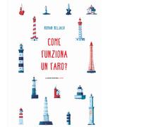 Libri Roman Beljaev - Come funziona un faro? - 2022