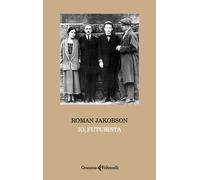 Libri Roman Jakobson - Io, Futurista