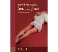 Libri Romana Petri - Sotto la pelle - 2024 (Intrecci)