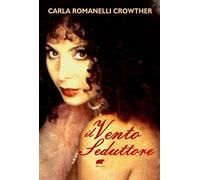 Romanelli Crowther Carla – Il vento seduttore