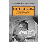 Libri Romanin Tommaso / Vincenzo Sinapi - Bottino Di Guerra. Il Giallo Dei Quadr