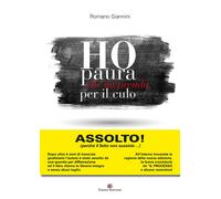 Libri Romano Giannini - Ho Paura Che Mi Prenda Per Il Culo
