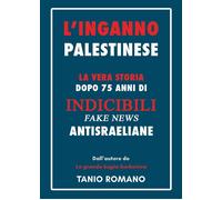Libri Romano Tanio - L' Inganno Palestinese