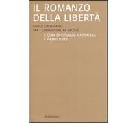 Libri Romanzo Della Liberta. Vasilij Grossman Tra I Classici Del XX Secolo (Il)