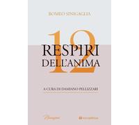 Libri Romeo Sinigaglia - 12 Respiri Dell'anima