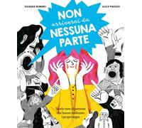 Libri Romero MariÃ±o Soledad - Non Arriverai Da Nessuna Parte. Storie Vere Di Pe