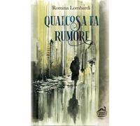 Libri Romina Lombardi - Qualcosa Fa Rumore
