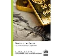 Libri Ronald Findlay / Kevin O'Rourke - Potere E Ricchezza. Una Storia Economica