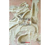 Libri Ronconi Franco Antonio - Pensieri E Fantasie