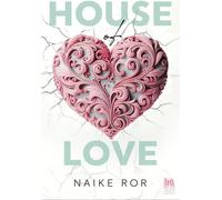 Libri Ror Naike - House Of Love. Ediz. Italiana