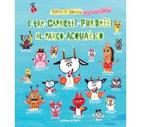 Libri Rorvik Byorn F. - I Tre Capretti Furbetti Al Parco Acquatico. Ediz. A Colo