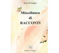 Libri Rosa Di Maggio - Miscellania Di Racconti