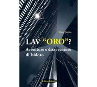 Libri Rosa Enrico - Lav"Oro"? Avventure E Disavventure Di Isidoro