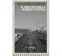 Libri Rosa Marina Lombardi - Il prezzo della sopravvivenza - 2022