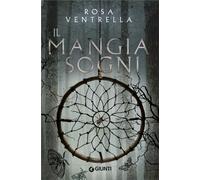 Libri Rosa Ventrella - Il Mangiasogni