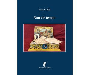 Libri Rosalba AlÃ¹ - Non C'e Tempo. Nuova Ediz.