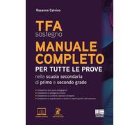 Libri Rosanna Calvino - TFA Sostegno Manuale Completo. Per Tutte Le Prove Di Acc