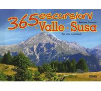 Libri Rosanna Carnisio - 365 Escursioni In Valle Di Susa
