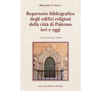 Libri Rosario La Duca - Repertorio Bibliografico Degli Edifici Religiosi Della C