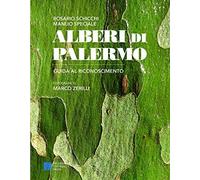 Libri Rosario Schicchi / Manlio Speciale - Alberi Di Palermo. Guida Al Riconosci