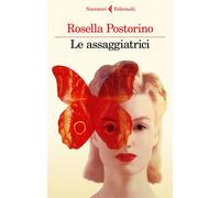 Libri Rosella Postorino - Le Assaggiatrici