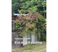 Libri RosEn Violetta - Era Solo Il Destino